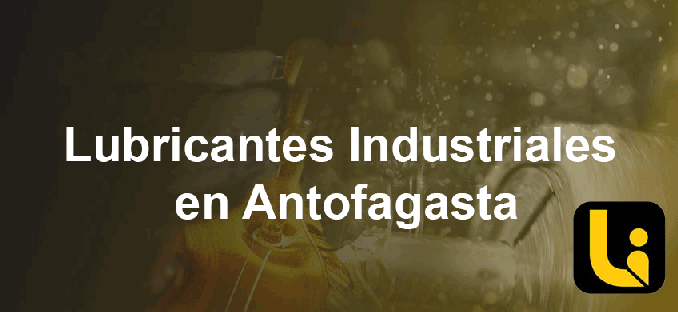 lubricantes industriales en antofagasta